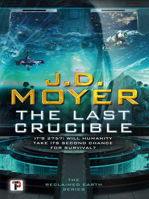 Title details for The Last Crucible by J.D. Moyer - Wait list